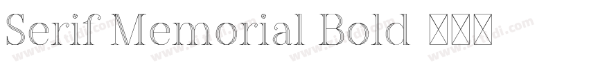 Serif Memorial Bold字体转换 Serif Memorial Bold字体转换